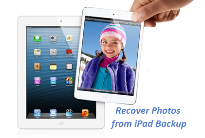 Recover Deleted iPad Photos from iTunes Backup